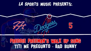 Freddie Freeman's Walk Up Song 2023!