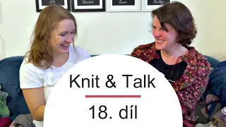 Woolpoint videopodcast Knit & Talk - 18. díl