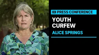 IN FULL: NT Chief Minister and police on the two week youth curfew in Alice Springs | ABC News