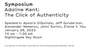 Symposium – Adaline Kent: The Click of Authenticity