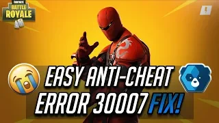 FIX  Easy Anti-Cheat  Error 30007 in Fortnite Battle Royale - Chapter 3 Season 2