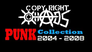 Copyright Chaos - Punk Collection (2004 - 2008)