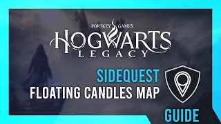 Floating Candles Map Solution | Ghost of Our Love | Hogwarts Legacy Guide & Walkthrough