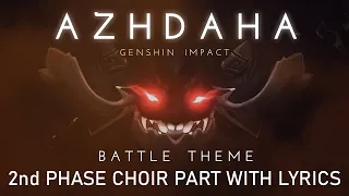 Azhdaha Epic Battle Theme 2nd Phase Choir Music with Lyrics & Translation [Genshin Impact 1.5]