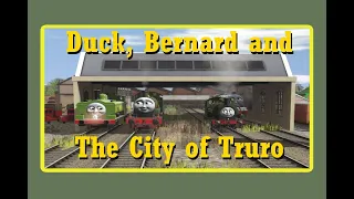 Duck, Bernard and The City of Truro (Trainz Story)