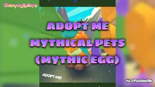 ADOPT ME NEW MYTHICAL PETS (MYTHIC EGG) UPDATE #adoptme #roblox #short #mythicegg