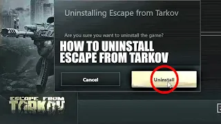 How To ESCAPE FROM TARKOV. (How To Uninstall)