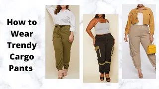 THE TRENDY CARGO PANT and how to wear them