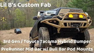 Lil B's Custom Fab | 3rd Gen Tacoma | PreRunner Mid Bar w/ Bull Bar Pod Mounts