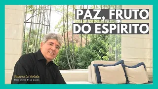 PAZ, FRUTO DO ESPÍRITO - Hernandes Dias Lopes