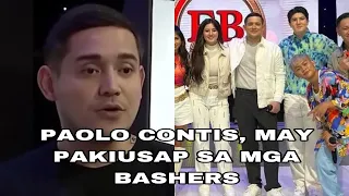 PAOLO CONTIS, MAY PAKIUSAP SA MGA BASHERS