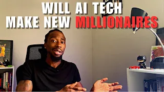 AI Technologies That Will Make New Millionaires!