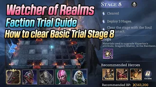 How to clear Basic Faction Trial Stage 8 | Watcher of Realms Guide