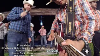 El Fantasma Ft  Los Paseños De Jesus Maria - El Ayudante (En Vivo)