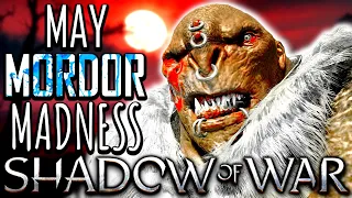 🔴ToG🔴May Mordor MADNESS in Shadow of War: Good Lord