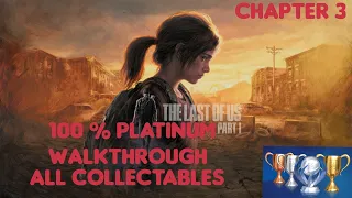 The Last of Us Part I Remake PS5 100% Platinum Walkthrough Chapter 3 Bills Town All Collectables