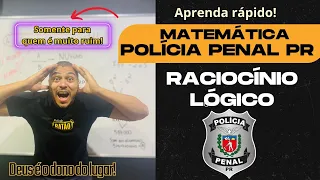 POLÍCIA PENAL PARANÁ - RACIOCÍNIO LÓGICO - BANCA AOCP - PROF HARISSON DAVI