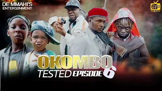 OKOMBO TESTED ft SELINA TESTED Episode 6 - Nigeria Action Movie