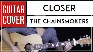 Closer Guitar Cover Acoustic - The Chainsmokers 🎸 |Riffs + Chords|