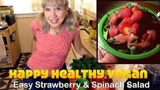 Strawberry Spinach Salad Demo (Oil Free Vegan Recipe)