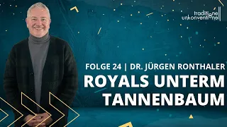 24. Royals unterm Tannenbaum (Podcast mit Jürgen Ronthaler)