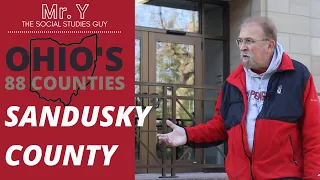 Ohio's 88 Counties || Sandusky County