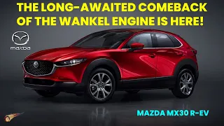 Rotary Engine is Back - Mazda MX-30 R-EV