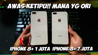 IPHONE 8 PLUS 1 JUTA VS 7 JUTA AWAS TERTIPU!