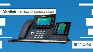 How to factory reset a Yealink T54W