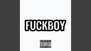 Fuck Boy (feat. JOYBVND)