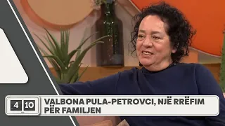 Valbona Pula-Petrovci, një rrëfim për familjen