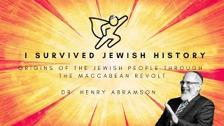 Origins of the Jewish People through the Maccabean Revolt (I Survived Jewish History, part I)