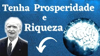 Como Atrair Prosperidade com a Mente Subconsciente - Joseph Murphy