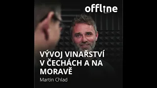 Ep. 120 - Martin Chlad - Vývoj vinařství v Čechách a na Moravě (Offline Štěpána Křečka)