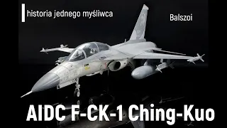 AIDC F-CK-1 Ching-Kuo | historia jednego myśliwca