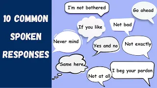 10 Common Spoken Responses