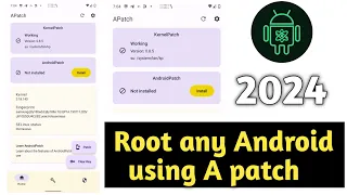 How to root any Android phone using android patch like kernel su install Apatch in any Android phone