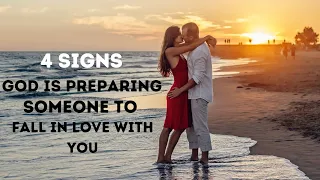 Signs God Is Preparing Someone to Fall in Love with You...