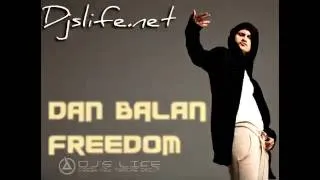 Dan Balan - Freedom (Dj BIN & Dj Melloffon Remix) 2011