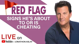 Red Flag Signs He's About To or Is Cheating