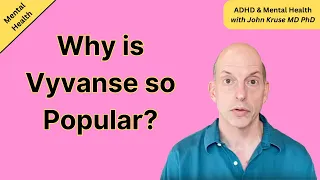 Why is Vyvanse so Popular | ADHD | Episode 82