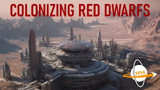 Colonizing Red Dwarfs