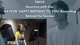 TWICE Reaction with Gio NAYEON "HAPPY BIRTHDAY TO YOU" Recording Behind the Scenes