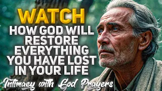 WATCH How God Will Restore Everything You Have Lost in Your Life! (Christian Motivation)