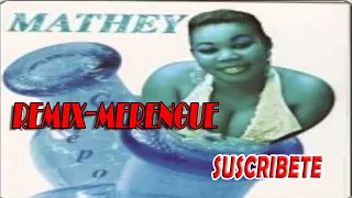 MATHEY ameyatchi Remix Merengue