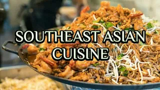 SOUTHEAST ASIAN CUISINE | HME 312: ASIAN CUISINE LECTURE