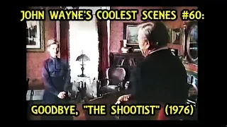 John Wayne's Coolest Scenes #60: Goodbye, "THE SHOOTIST" (1976)