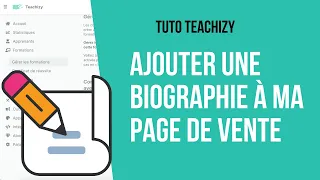 [TUTO TEACHIZY] Ajouter une biographie à ma page de vente