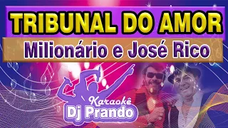 Karaoke (cover) Tribunal do amor - Milionário e José Rico