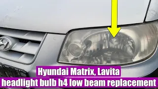 How to remove / replace headlight bulb H4 low beam Hyundai Matrix / Lavita, Accent, i10 / i20 / Getz